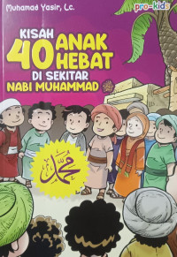 Image of Kisah 40 Anak Hebat Di Sekitar Nabi Muhammad