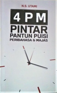 Image of 4 pm : Pintar Pantun Puisi Peribahasa dan Majas