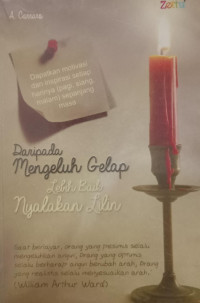 Image of Daripada Ngelu Gelap lebih Baik Nyalahkan Lilin