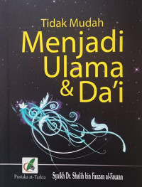 Image of Tidak Mudah Menjadi Ulama & Da'i