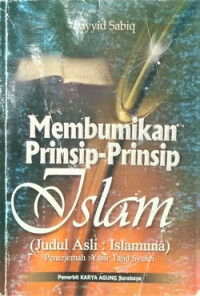 Image of Membumikan Prinsip-Prinsip Islam