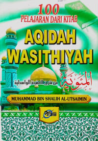 Image of 100 Pelajaran Dari Kirtab Aqidah Wasithiyah