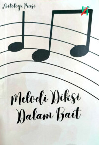 Image of Antalogi Puisi : Melodi Diksi dalam Bait