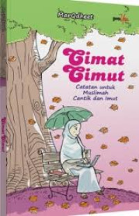 Image of Cimat-Cimut : Catatan Untuk Muslimah Cantik dan Imut