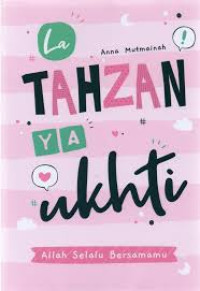 Image of La Tahzan Y a Ukhti