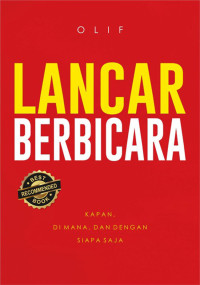 Image of Lancar Berbicara : Kapan, Di Mana  dan dengan Siapa Saja