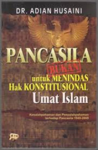 Image of Pancasila Bukan Untuk Menindas Hak Konstitusional Umat Islam