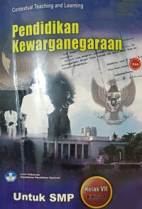 Image of Pendidikan Kewarganegaraan untuk SMP Kelas VII Edisi 4