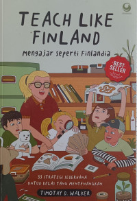 Image of Teach Like Finland Mengajar Seperti Finlandia