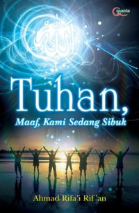 Image of TUHAN, Maaf Kami Sedang Sibuk