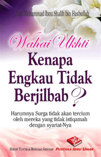 Image of Wahai Ukhti Kenapa Engkau Tidak Berjilbab