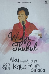 Image of Widji Thukul Aku Masih Utuh dan Kata-Kata Belum Binasa