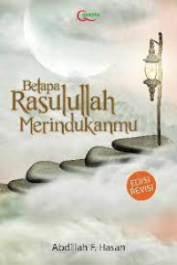 Image of Betapa Rasulullah Merindukanmu