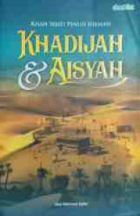 Image of Kisah Sejati Penuh Hikmah Khadijah & Aisyah