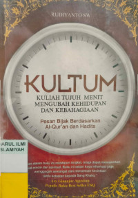Image of Kultum : Kuliah Tujuh Menit Mengubah Kehidupan dan Kebahagiaan